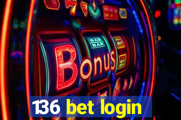 136 bet login