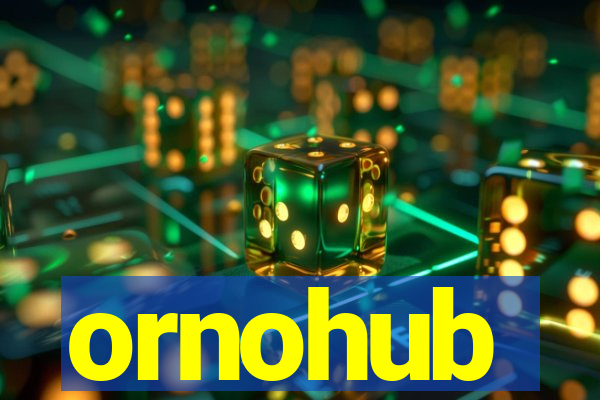 ornohub