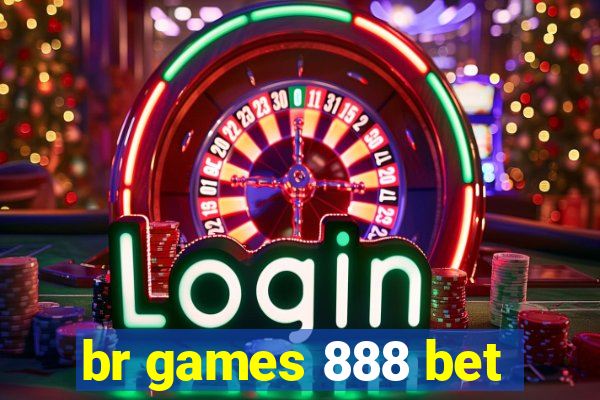 br games 888 bet