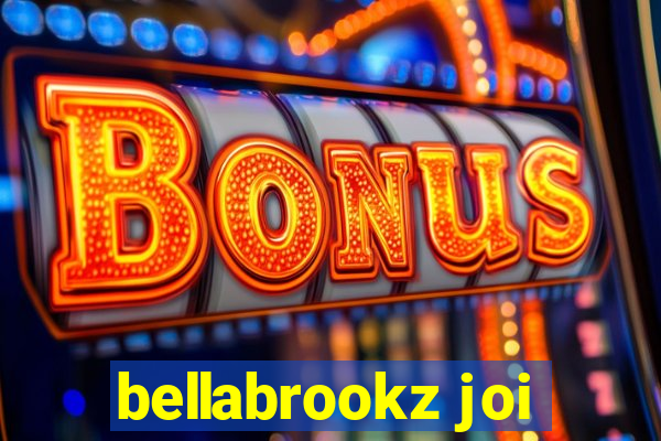 bellabrookz joi