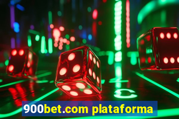 900bet.com plataforma