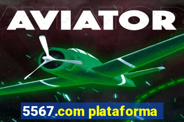 5567.com plataforma