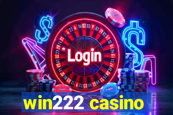 win222 casino