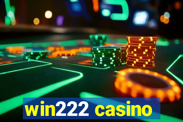 win222 casino