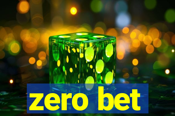 zero bet