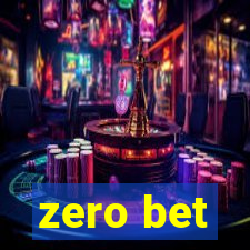 zero bet