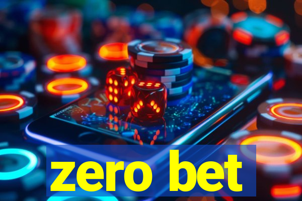 zero bet