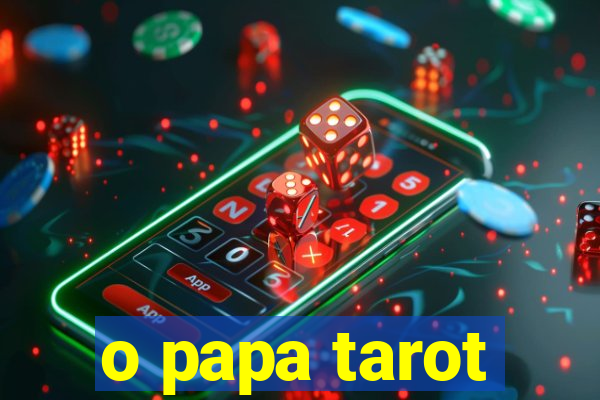 o papa tarot