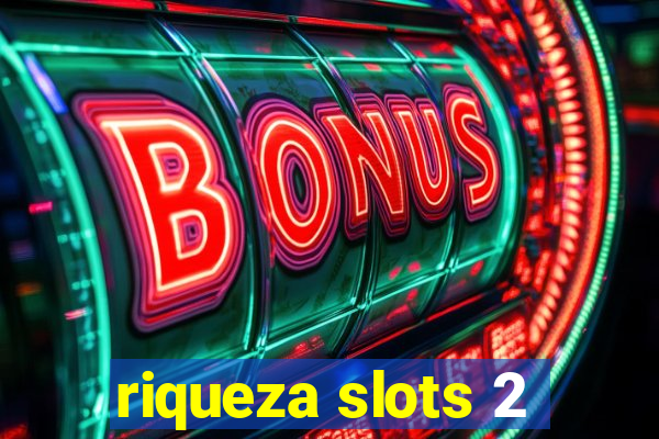 riqueza slots 2