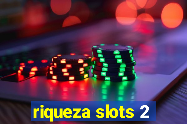 riqueza slots 2