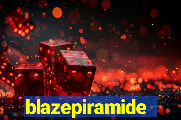 blazepiramide