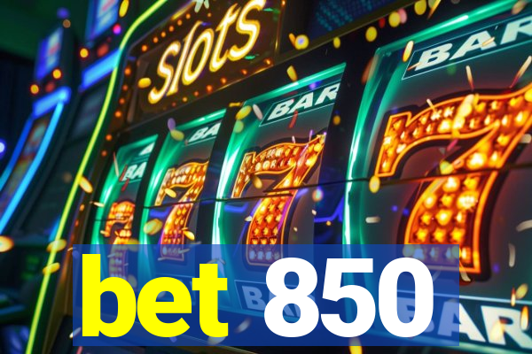 bet 850