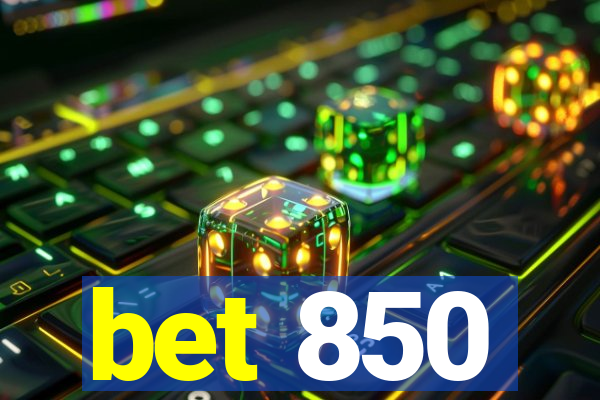 bet 850