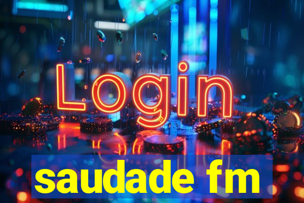 saudade fm