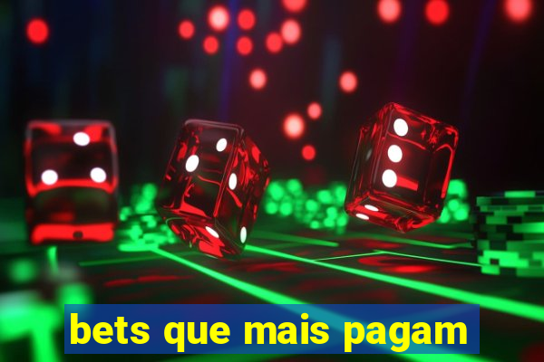 bets que mais pagam