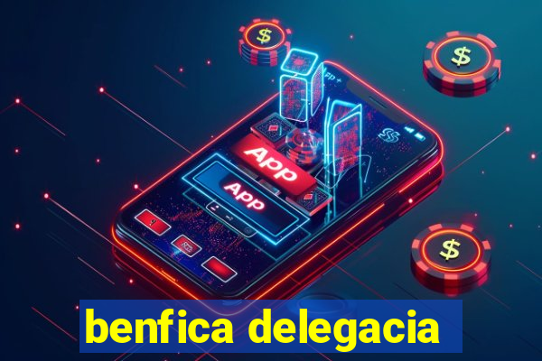 benfica delegacia