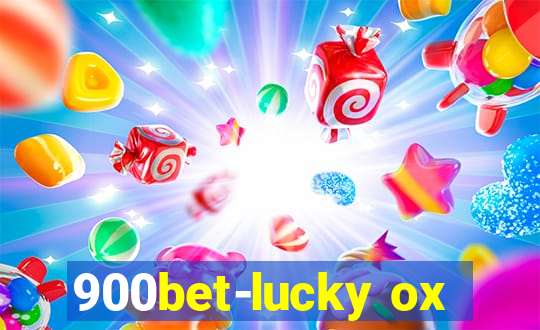 900bet-lucky ox