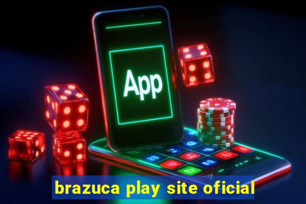 brazuca play site oficial