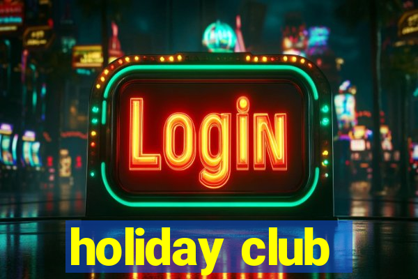 holiday club