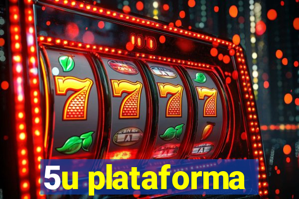 5u plataforma