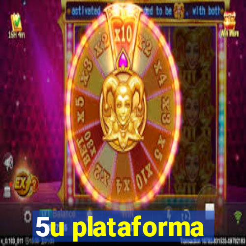 5u plataforma