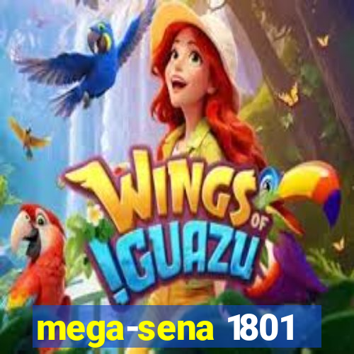 mega-sena 1801