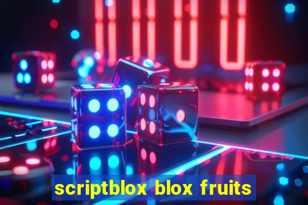 scriptblox blox fruits