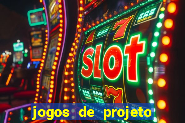 jogos de projeto de vida