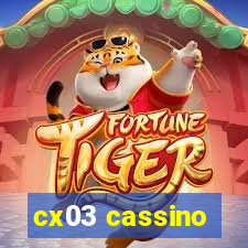 cx03 cassino