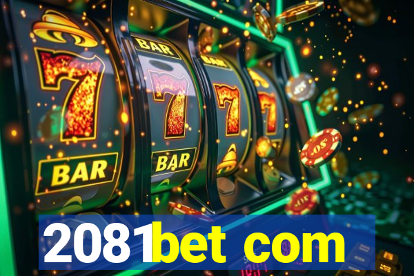 2081bet com