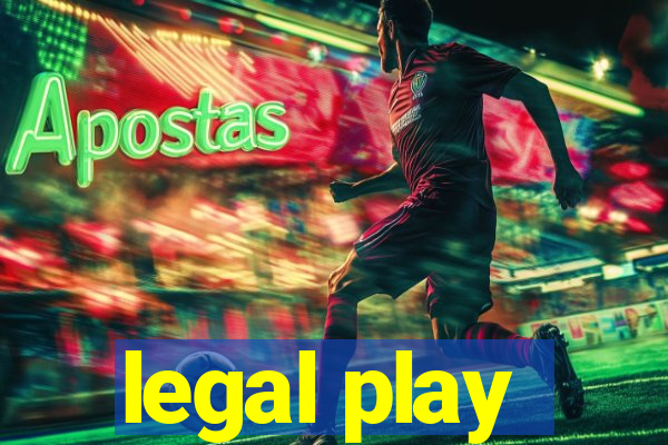 legal play