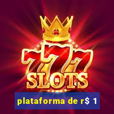 plataforma de r$ 1