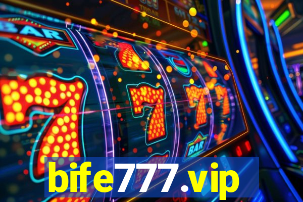 bife777.vip