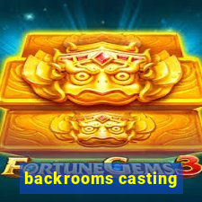 backrooms casting