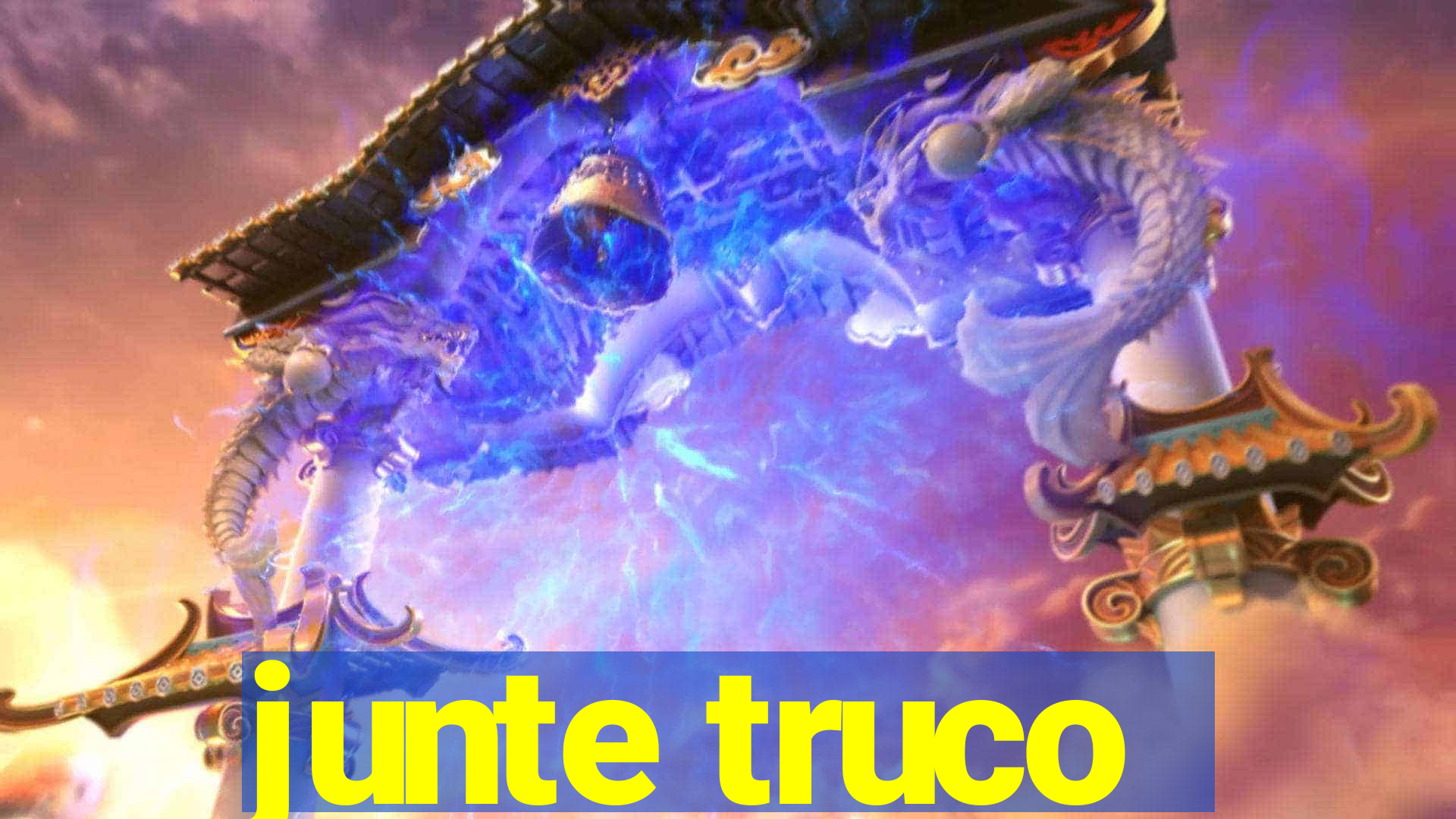 junte truco