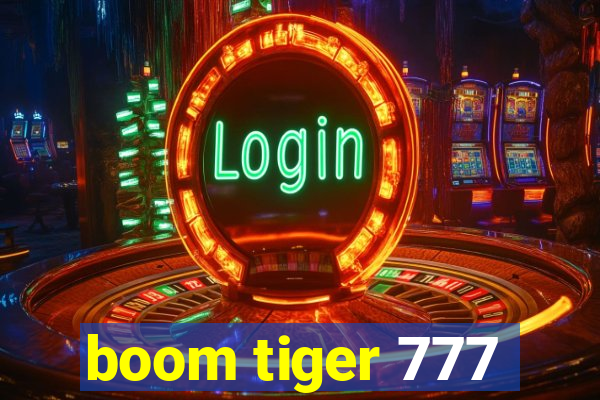 boom tiger 777