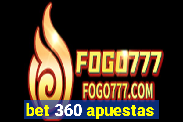 bet 360 apuestas