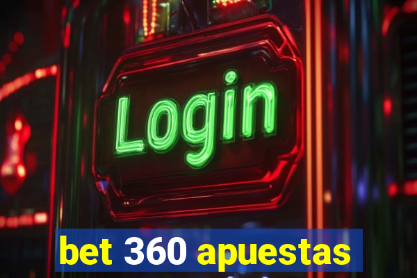 bet 360 apuestas