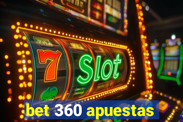 bet 360 apuestas