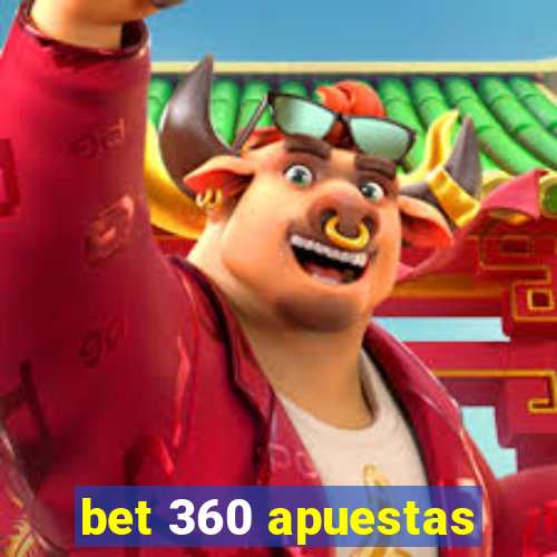 bet 360 apuestas