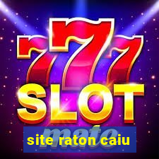 site raton caiu