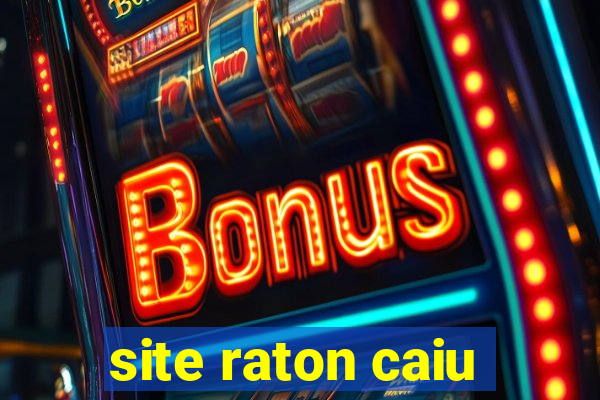 site raton caiu