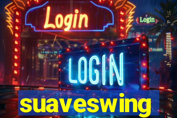 suaveswing