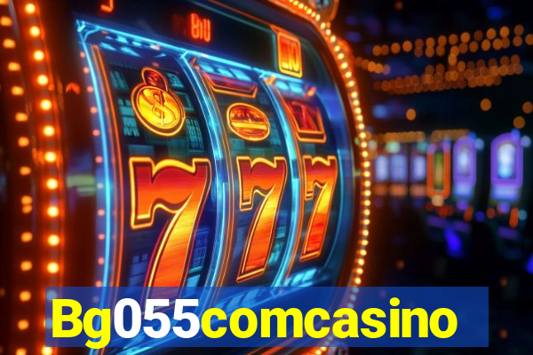 Bg055comcasino