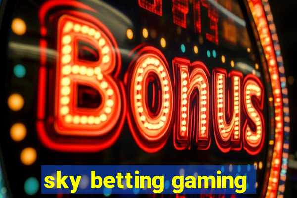 sky betting gaming