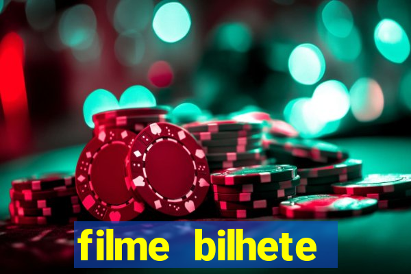 filme bilhete premiado completo dublado