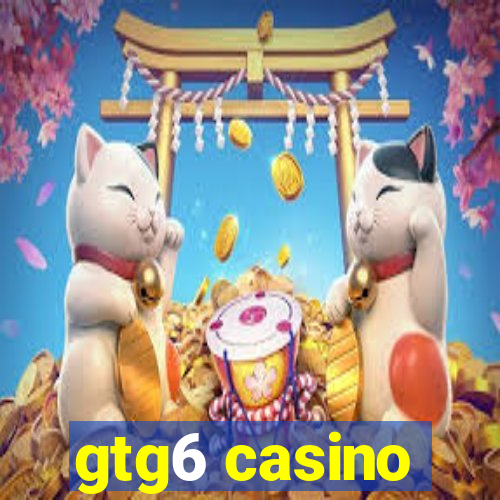 gtg6 casino