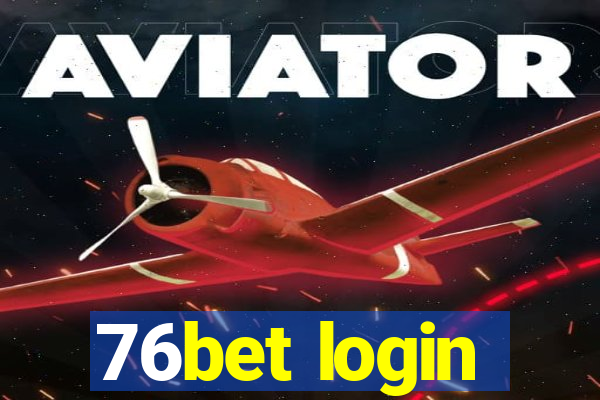 76bet login