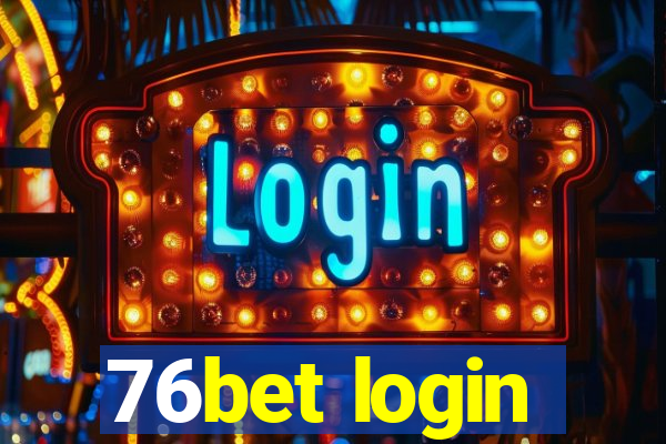 76bet login