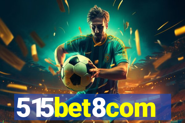 515bet8com